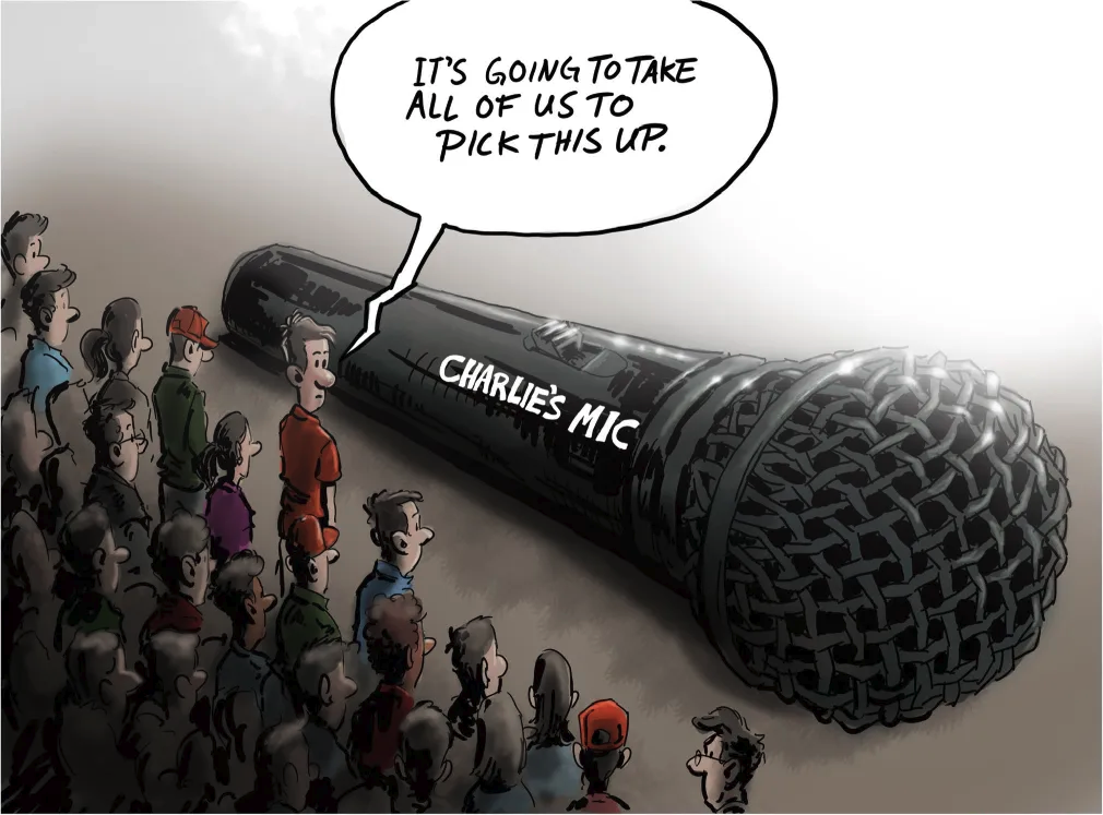 Pat Cross Cartoon of Charlie Kirk's microphone with a crowd staring at it, and a person stating that it's going to take all of us to pick it up